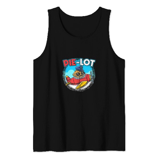 Funny PieLot Pie Flying Airplane Pilot Aviator Pie Tank Tops