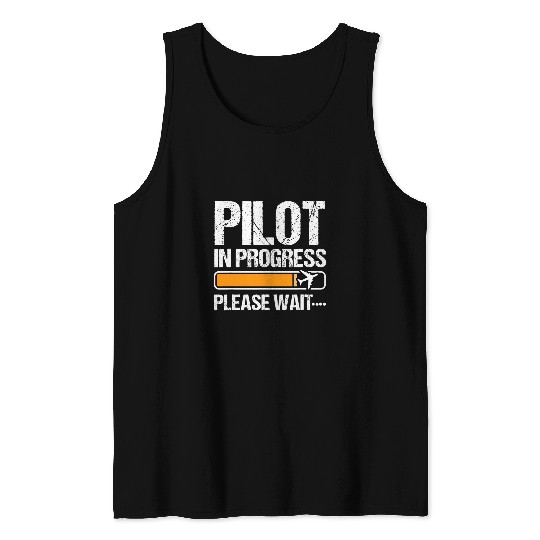 Pilot In Progress Please Wait Funny Pilot School Student 3 Tank Tops