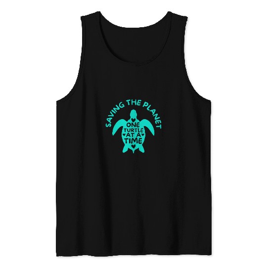 Saving The Planet One Turtle At A Time Tortoise Animal Tank Tops