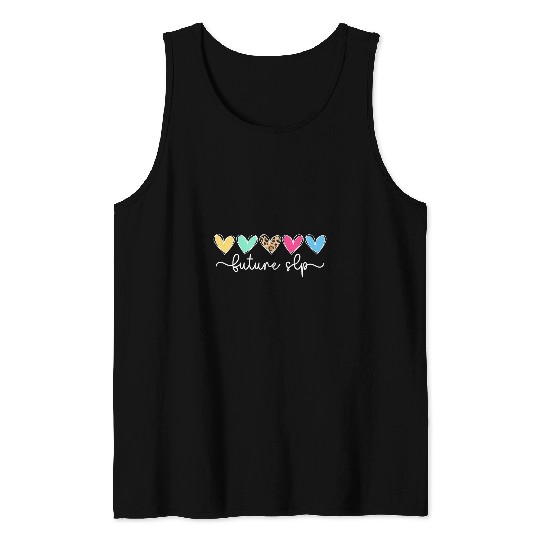 Future SLP Student Speech Language Pathologist In Progress 1 Tank Tops