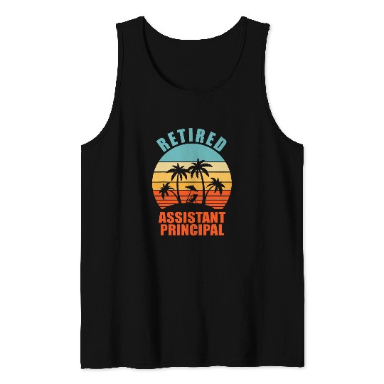 Retired Assistant Principal Funny Teacher Happy Retirement Tank Tops