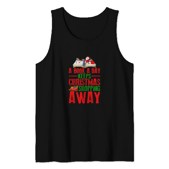A Book A Day Keeps Christmas Shopping Away Funny xmass Tank Tops