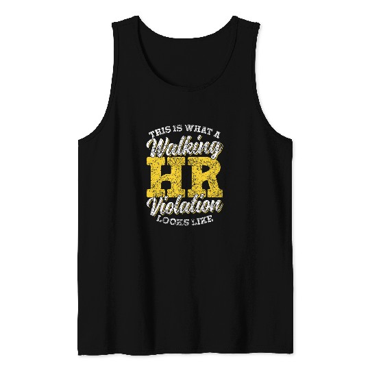 This Is What A Walking Hr Violation Looks Like Payroll Job Tank Tops
