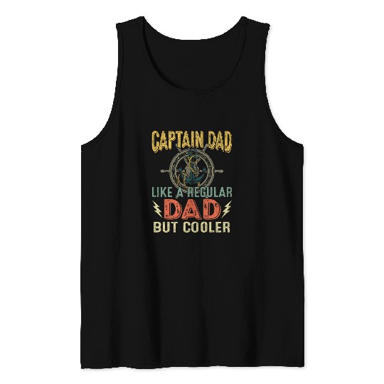 Captain Dad Like A Regular Dad But Coolers Boat Captain Tee Tank Tops
