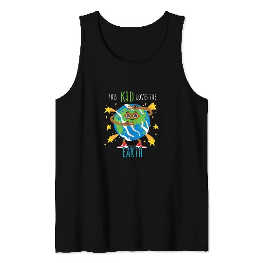 This Kid Loves The Earth Day Climate Change Teacher Tank Tops