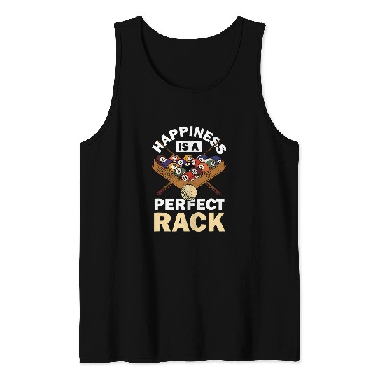 Happiness Is A Perfect Rack Pool Player Pool Cue Billiard Tank Tops