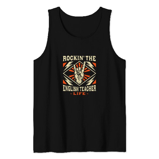 Rocking The English Teacher Life Funny Language Instructor Tank Tops