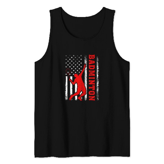 Badminton Sports Lover American Flag Badminton 4th Of July Tank Tops