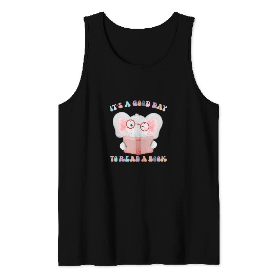 Its a good day to read a book Cool quote About literature 10 Tank Tops