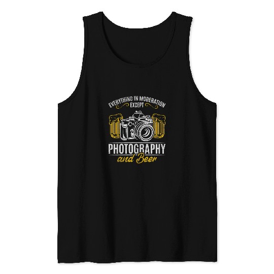 Everything In Moderation Except Photography Beer Tank Tops