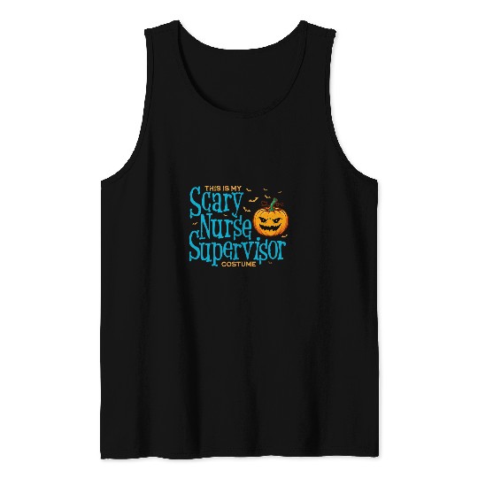 This is Scary nurses Supervisor Halloween s For Women Tank Tops