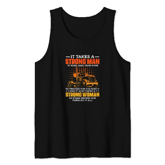 Womens Trucker Wife It Takes A Strong Woman To Stand Behind Him Tank Tops