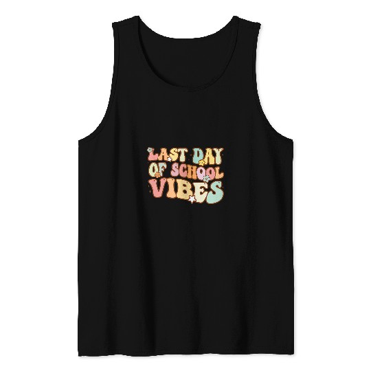 last day of school vibes groovy teacher student graduation Tank Tops