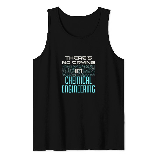 chemicals Engineering Student Funny Engineer Outfit Tank Tops