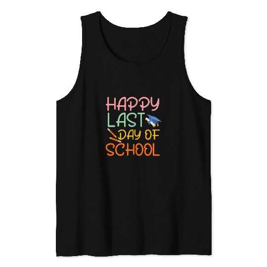 Last Day Of School Teacher Teacher Student Graduation Tank Tops