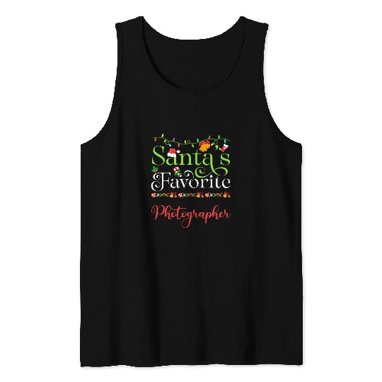 Santas Favorite Photographer Holiday Top Elf Profession Tank Tops