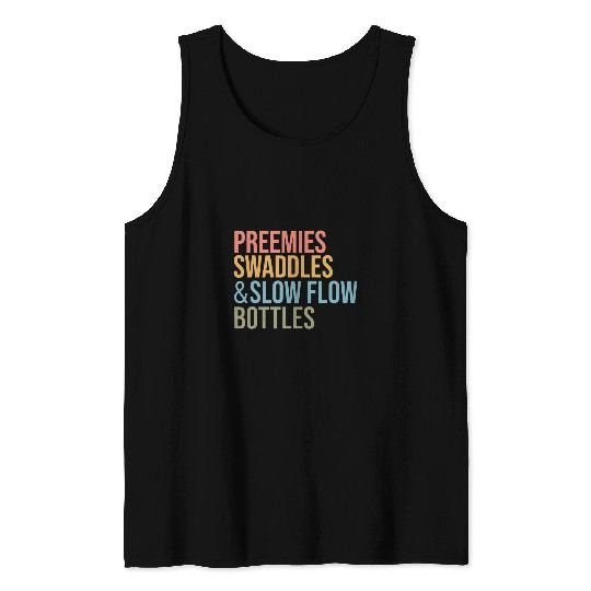NICU nurses Preemies Swaddles Slow Flow Bottles Appreciation Tank Tops