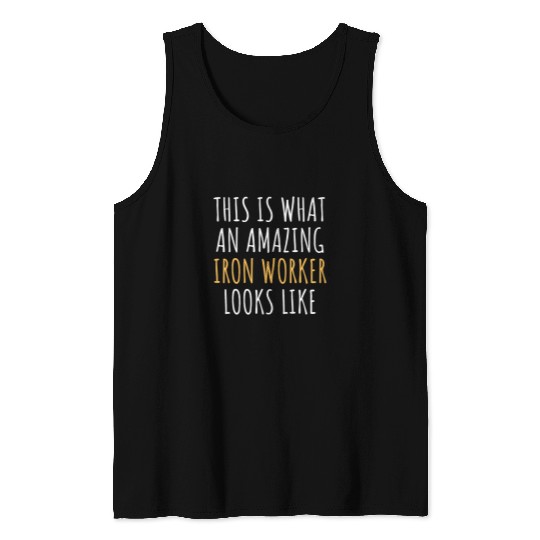 IRON WORKER Funny Job Title Profession Worker Idea Tank Tops
