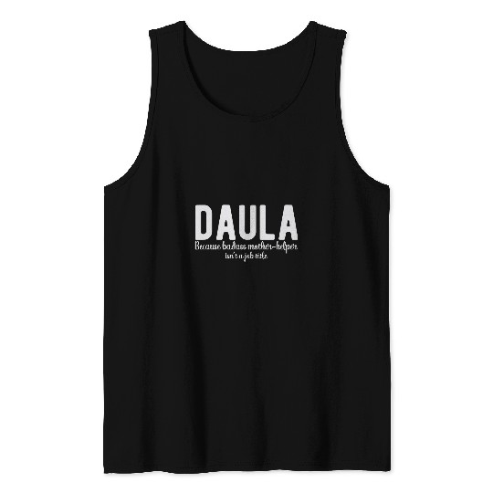 Doula Pun Child Delivery Birth Worker Labor nurses Tank Tops