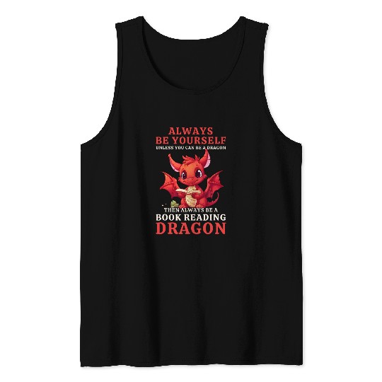 Always Be Yourself For Nerds Book Reading Red Dragon 1 Tank Tops