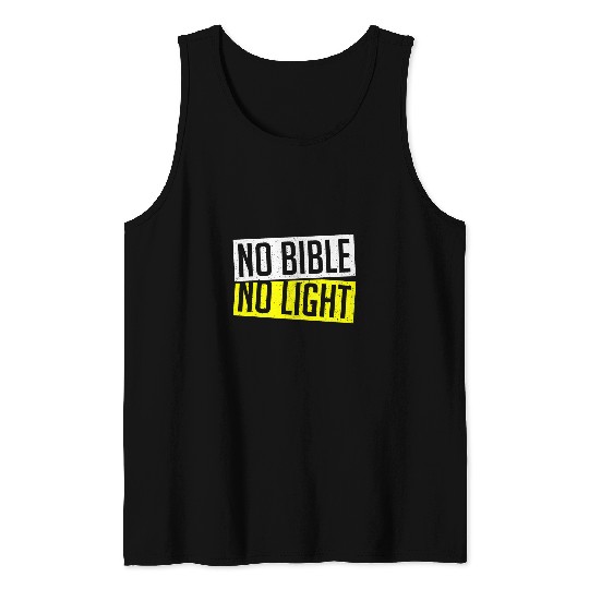 No Bible No Light Religious Christianity Bible Tank Tops