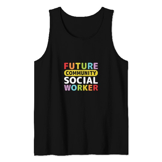 Future Community Social Worker Tank Tops