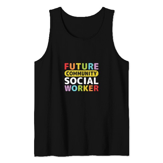 Future Community Social Worker Tank Tops