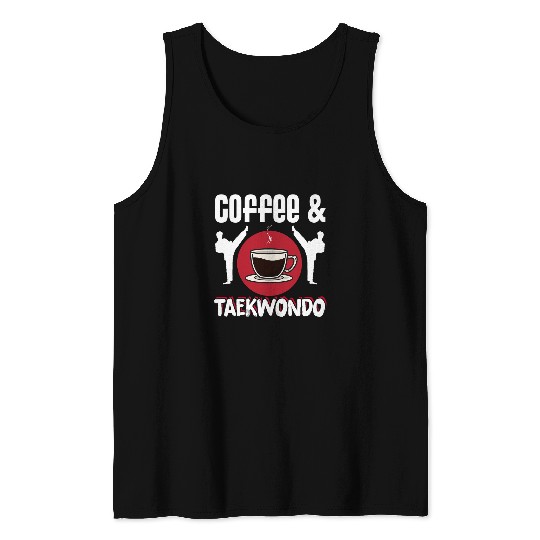 TKD Korean Martial Arts Tae Kwon Do Fighter Coffee Tank Tops