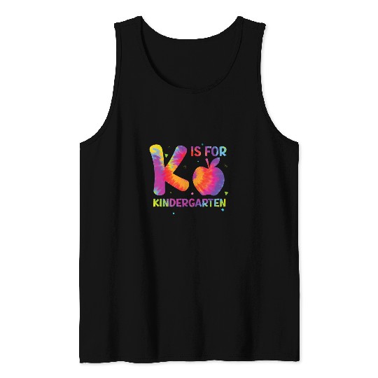 K Is For Kindergarten Teacher Student Back to School Tie Dye Tank Tops