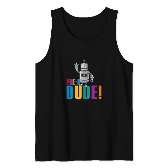 Funny PreK Dude Robot First Day Back To School Student Tank Tops