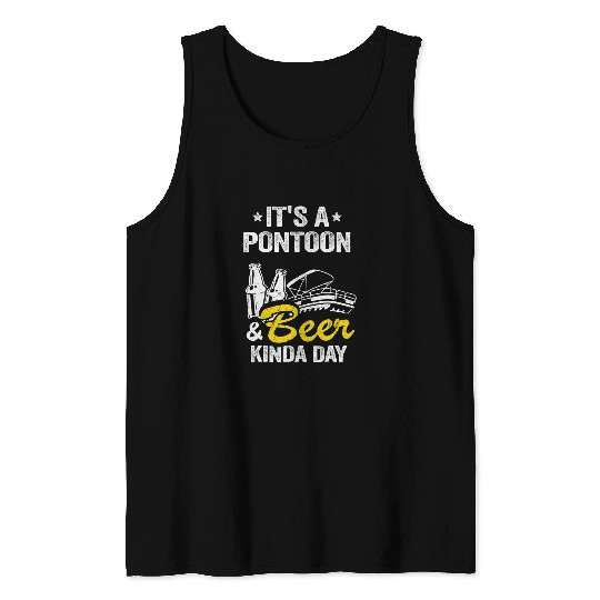 Its A Pontoon Beer Kinda Day Drinking Pontoon Captain 2 Tank Tops