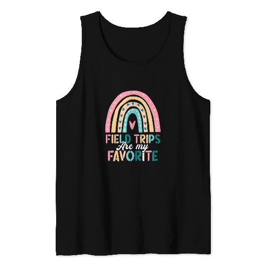 Field Trips Are My Favorite School Field Trip Rainbow Tank Tops