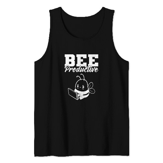 Bee Productive Office Worker Tank Tops