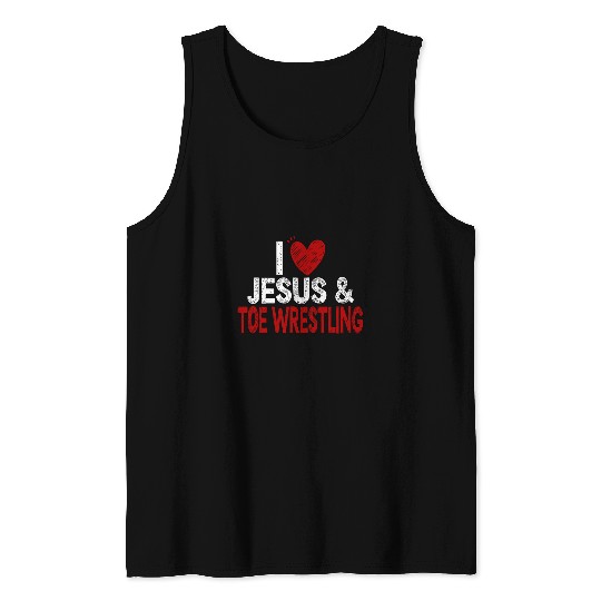 TOE WRESTLING JESUS CHRIS I LOVE JESUS TOE Tank Tops