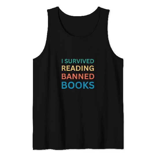 I Survived Reading Banned Books Funny Teacher Read Tank Tops