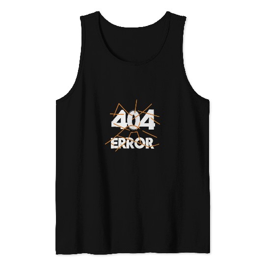 Programmer Error 404 Computer 404 Day Science 8 Tank Tops