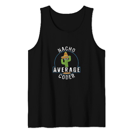 Programmer Nacho Average Coder Computer Programs Funny Codi Tank Tops