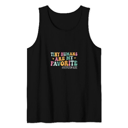 Tiny Humans Are My Favorite NICU Labor and Delivery nurses Tank Tops