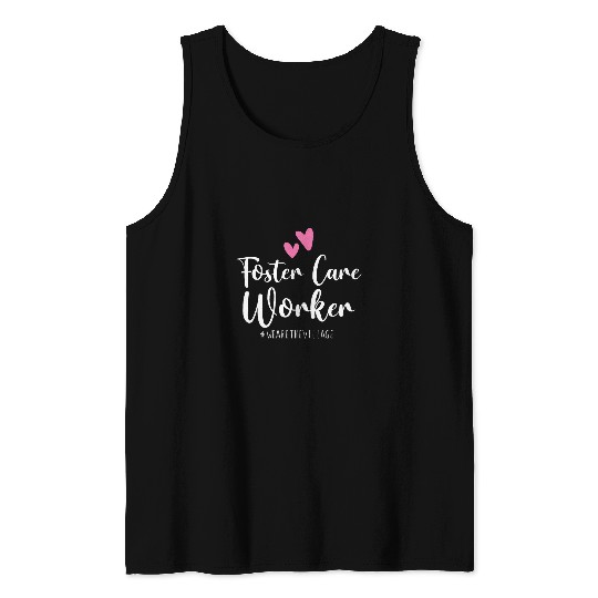 Foster Care Worker Tank Tops