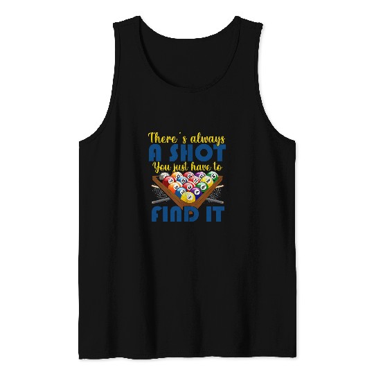 Billiard Pool Player Always Find A Shot Tank Tops