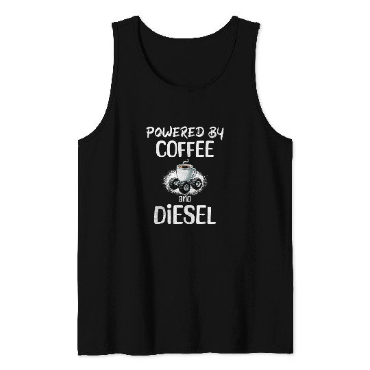 Powered by Coffee Diesel Highway Warrior Big Rig Trucker Tank Tops