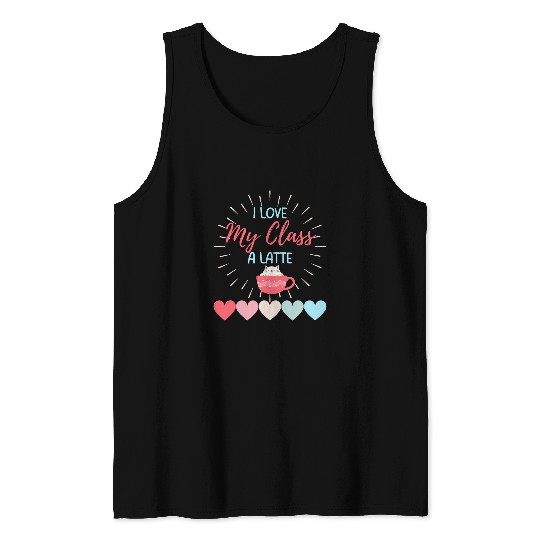 I Love My Class A Latte Funny Cat Coffee Teacher Tank Tops