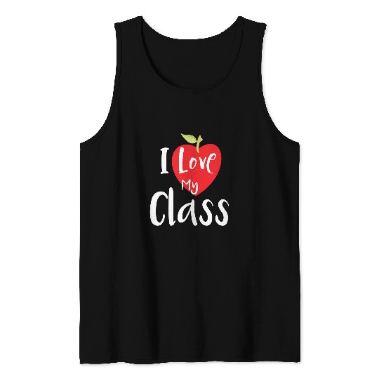 I Love My Class Cute First or Last Day of School Teacher Tank Tops
