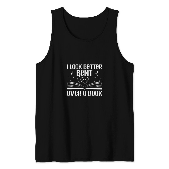 I Look Better Bent Over A Book Lover Reading Club Matching 1 Tank Tops