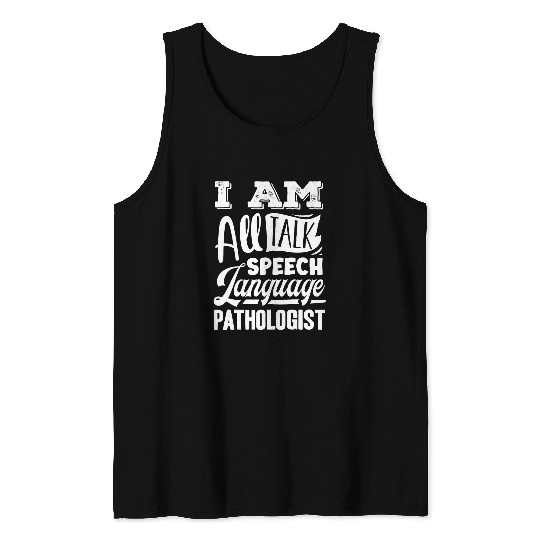 Speech Pathology Speech Pathologist Speech Therapist 3 Tank Tops