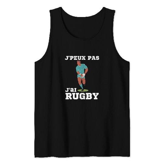 JPeux Pas Jai Rugby Players et Amateur Jaime Le Rugby French Language Tank Tops