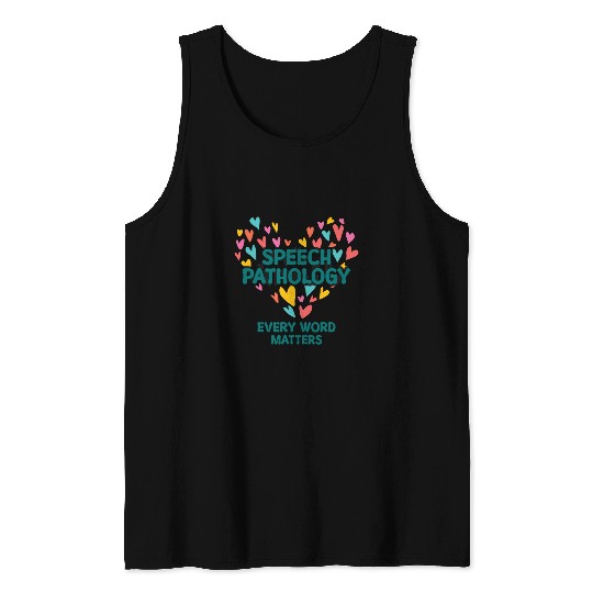 Speech Pathology Every Word Matters Speech Therapy 1 Tank Tops
