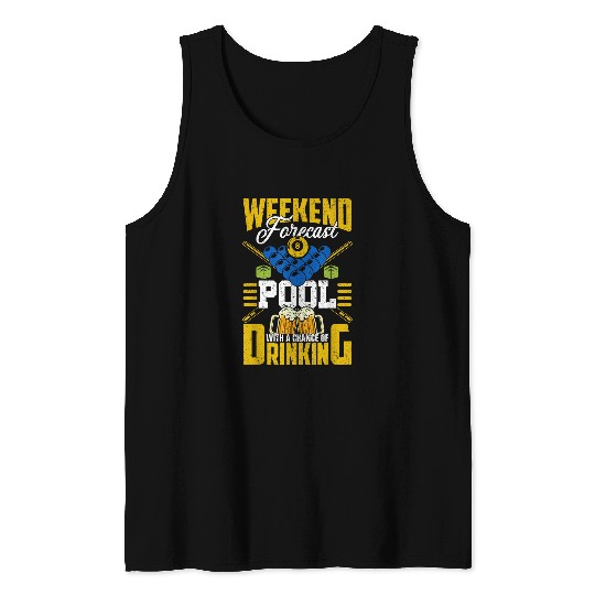 Billiards Weekend Forecast Pool With A Chance Of Drinking Tank Tops