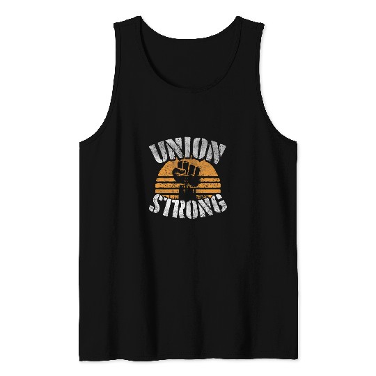 Union Strong Labor Day Proud Union Worker Laborer Tank Tops
