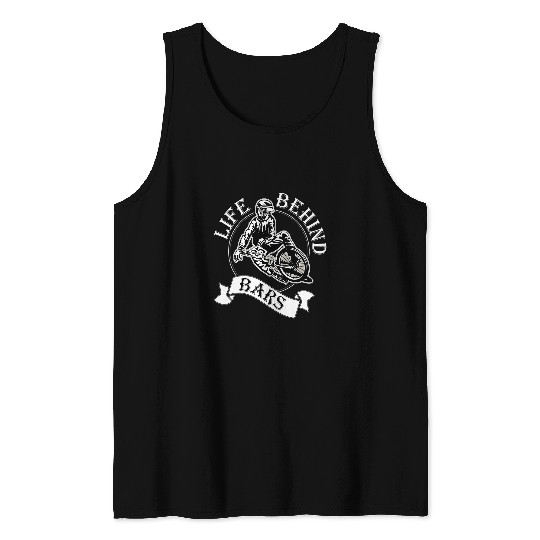 Life Behind Bars Great BMX Bike Rider Racer Gift Idea Tank Tops